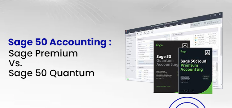 Sage 50 Accounting Sage Premium Vs Quantum 