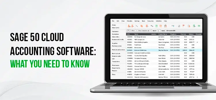 Sage 50 Cloud Accounting Software What You Need to Know