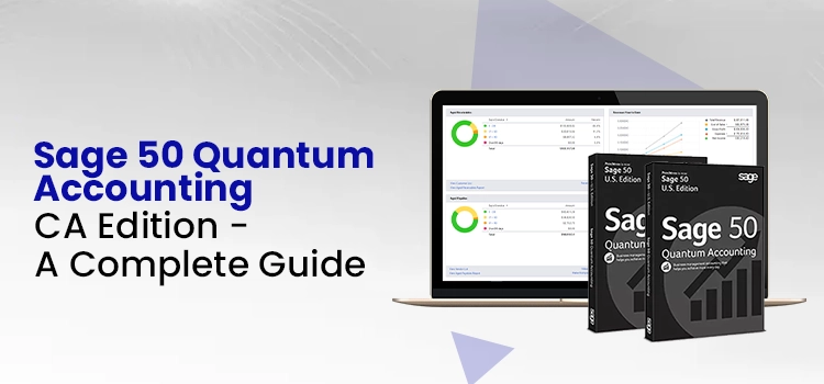 Sage 50 Quantum Accounting CA Edition A Complete Guide 