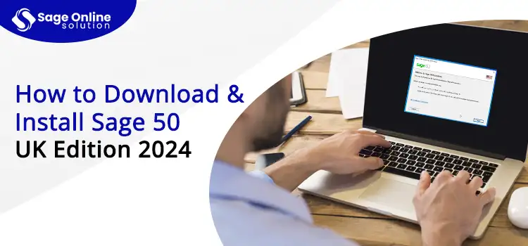 Download & Install Sage 50 UK Edition 2024 