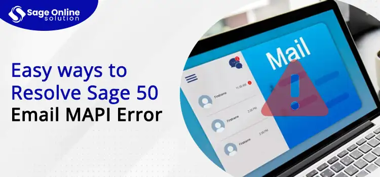 Easy ways to Resolve Sage 50 Email MAPI Error 