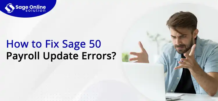 How to Fix Sage 50 Payroll Update Errors